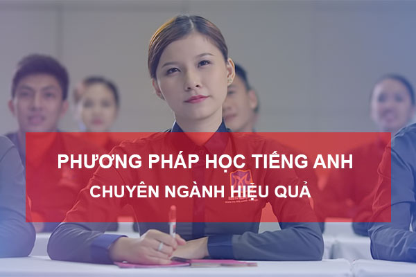 Các phương pháp tự học và rèn luyện kỹ năng dịch tiếng Anh chuyên ngành
