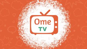 Trải nghiệm OmeTV: Ứng dụng chat video ẩn danh và kết nối bạn bè